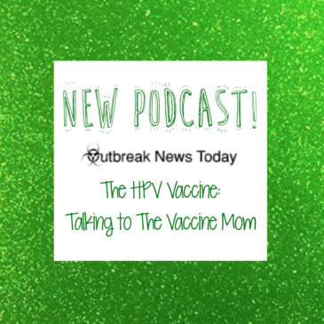 New podcast with Outbreak News Today and The Vaccine Mom